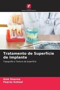 Sharma / Kotwal |  Tratamento de Superfície de Implante | Buch |  Sack Fachmedien