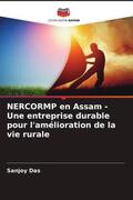 Das / Sharma |  NERCORMP en Assam - Une entreprise durable pour l'amélioration de la vie rurale | Buch |  Sack Fachmedien