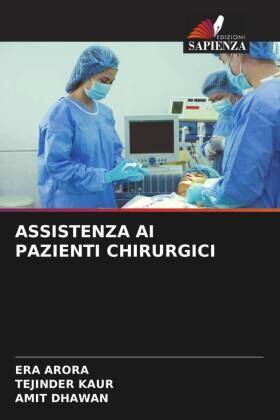 Arora / Kaur / Dhawan |  ASSISTENZA AI PAZIENTI CHIRURGICI | Buch |  Sack Fachmedien