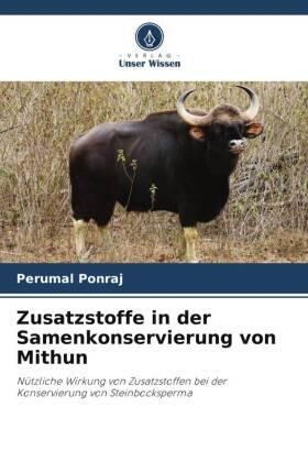 Ponraj |  Zusatzstoffe in der Samenkonservierung von Mithun | Buch |  Sack Fachmedien