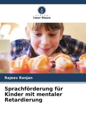 Ranjan |  Sprachförderung für Kinder mit mentaler Retardierung | Buch |  Sack Fachmedien