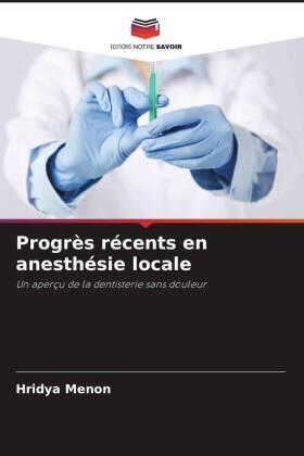 Menon |  Progrès récents en anesthésie locale | Buch |  Sack Fachmedien