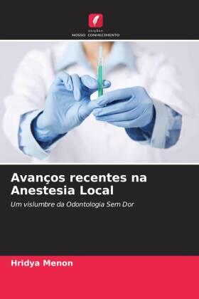 Menon |  Avanços recentes na Anestesia Local | Buch |  Sack Fachmedien