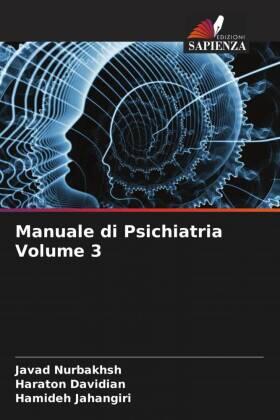 Nurbakhsh / Davidian / Jahangiri |  Manuale di Psichiatria Volume 3 | Buch |  Sack Fachmedien