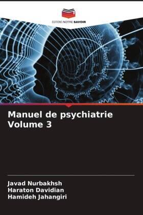 Nurbakhsh / Davidian / Jahangiri |  Manuel de psychiatrie Volume 3 | Buch |  Sack Fachmedien