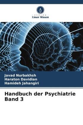 Nurbakhsh / Davidian / Jahangiri |  Handbuch der Psychiatrie Band 3 | Buch |  Sack Fachmedien
