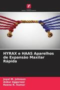 M. Johnson / Aggarwal / Kumar |  HYRAX e HAAS Aparelhos de Expansão Maxilar Rápida | Buch |  Sack Fachmedien
