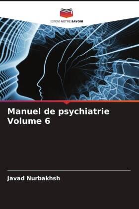 Nurbakhsh / Caplan / Jahangiri |  Manuel de psychiatrie Volume 6 | Buch |  Sack Fachmedien