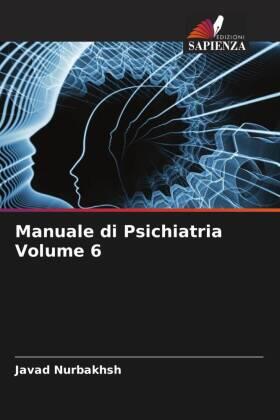 Nurbakhsh / Caplan / Jahangiri |  Manuale di Psichiatria Volume 6 | Buch |  Sack Fachmedien