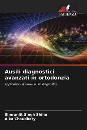 Singh Sidhu / Chaudhary |  Ausili diagnostici avanzati in ortodonzia | Buch |  Sack Fachmedien