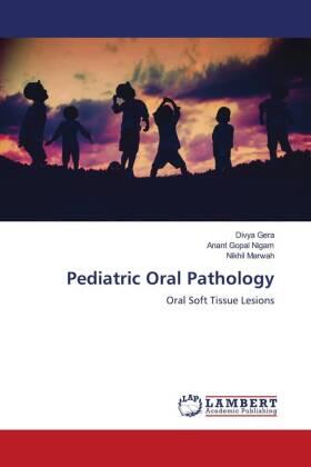 Gera / Nigam / Marwah |  Pediatric Oral Pathology | Buch |  Sack Fachmedien