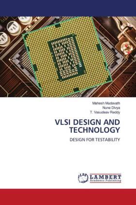 Mudavath / Divya / Reddy |  VLSI DESIGN AND TECHNOLOGY | Buch |  Sack Fachmedien