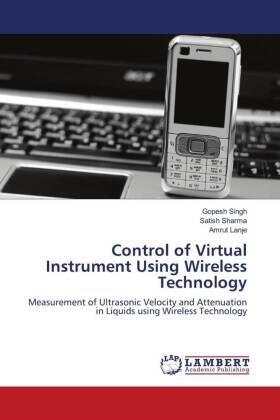 Singh / Sharma / Lanje |  Control of Virtual Instrument Using Wireless Technology | Buch |  Sack Fachmedien