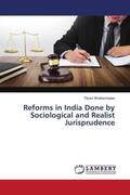 Bhattacharjee |  Reforms in India Done by Sociological and Realist Jurisprudence | Buch |  Sack Fachmedien