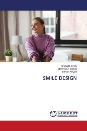 Chole / Shinde / Khiyani |  SMILE DESIGN | Buch |  Sack Fachmedien