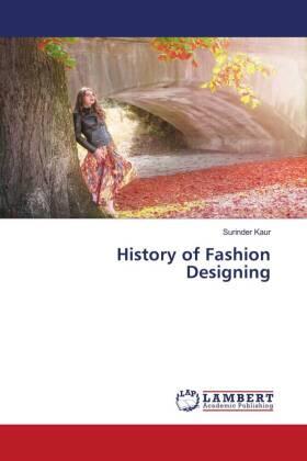 Kaur |  History of Fashion Designing | Buch |  Sack Fachmedien