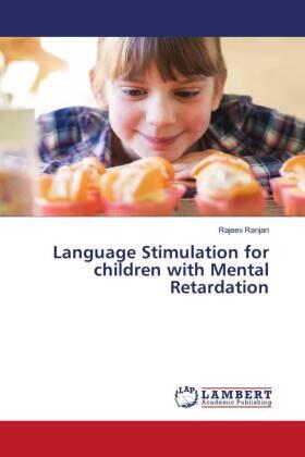 Ranjan |  Language Stimulation for children with Mental Retardation | Buch |  Sack Fachmedien