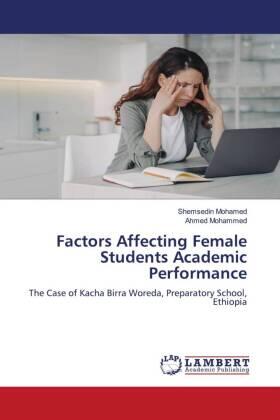 Mohamed / Mohammed |  Factors Affecting Female Students Academic Performance | Buch |  Sack Fachmedien
