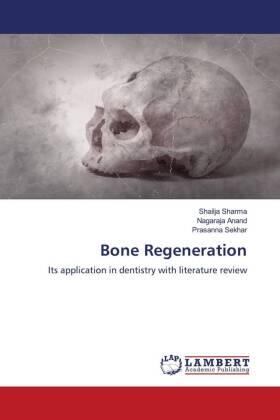 Sharma / Anand / Sekhar |  Bone Regeneration | Buch |  Sack Fachmedien