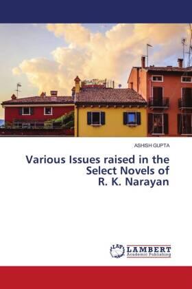 Gupta |  Various Issues raised in the Select Novels of R. K. Narayan | Buch |  Sack Fachmedien