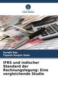 Das / Ranjan Saha |  IFRS und indischer Standard der Rechnungslegung: Eine vergleichende Studie | Buch |  Sack Fachmedien