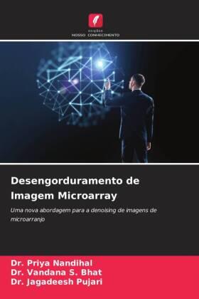 Nandihal / S. Bhat / Pujari |  Desengorduramento de Imagem Microarray | Buch |  Sack Fachmedien
