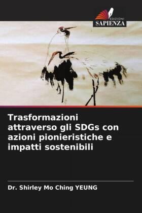 Yeung |  Trasformazioni attraverso gli SDGs con azioni pionieristiche e impatti sostenibili | Buch |  Sack Fachmedien