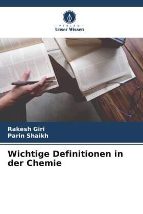 Giri / Shaikh |  Wichtige Definitionen in der Chemie | Buch |  Sack Fachmedien