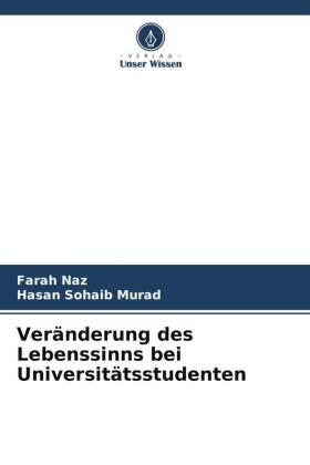 Naz / Murad |  Veränderung des Lebenssinns bei Universitätsstudenten | Buch |  Sack Fachmedien