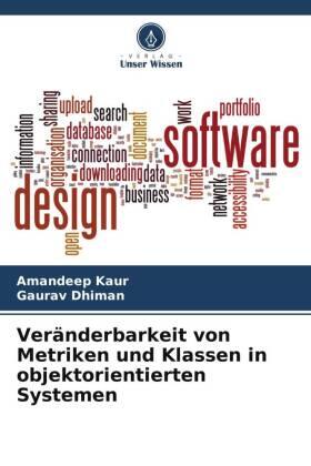 Kaur / Dhiman |  Veränderbarkeit von Metriken und Klassen in objektorientierten Systemen | Buch |  Sack Fachmedien