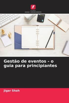 Shah |  Gestão de eventos - o guia para principiantes | Buch |  Sack Fachmedien