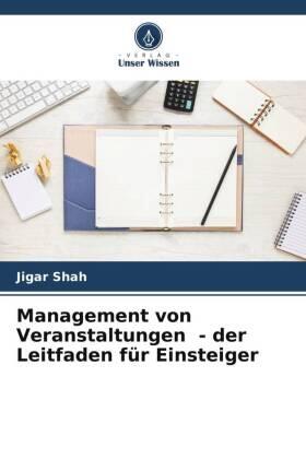 Shah |  Management von Veranstaltungen - der Leitfaden für Einsteiger | Buch |  Sack Fachmedien