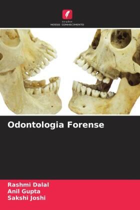 Dalal / Gupta / Joshi |  Odontologia Forense | Buch |  Sack Fachmedien