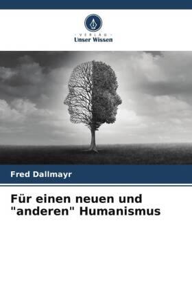 Dallmayr |  Für einen neuen und "anderen" Humanismus | Buch |  Sack Fachmedien