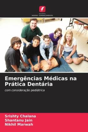 Chalana / Jain / Marwah |  Emergências Médicas na Prática Dentária | Buch |  Sack Fachmedien