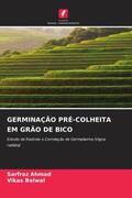Ahmad / Belwal |  GERMINAÇÃO PRÉ-COLHEITA EM GRÃO DE BICO | Buch |  Sack Fachmedien