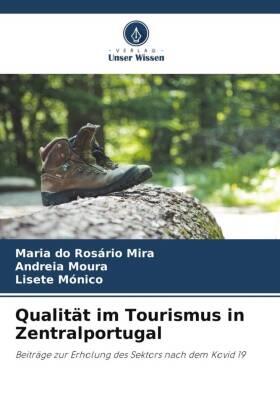 Mira / Moura / Mónico |  Qualität im Tourismus in Zentralportugal | Buch |  Sack Fachmedien