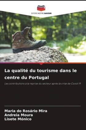 Mira / Moura / Mónico |  La qualité du tourisme dans le centre du Portugal | Buch |  Sack Fachmedien
