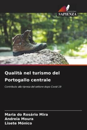 Mira / Moura / Mónico |  Qualità nel turismo del Portogallo centrale | Buch |  Sack Fachmedien