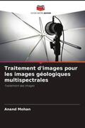 Mohan |  Traitement d'images pour les images géologiques multispectrales | Buch |  Sack Fachmedien