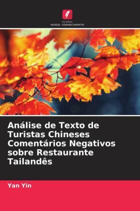 Yin |  Análise de Texto de Turistas Chineses Comentários Negativos sobre Restaurante Tailandês | Buch |  Sack Fachmedien