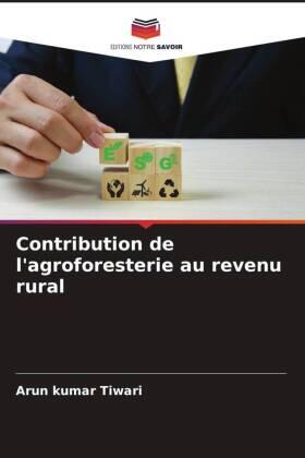Tiwari |  Contribution de l'agroforesterie au revenu rural | Buch |  Sack Fachmedien