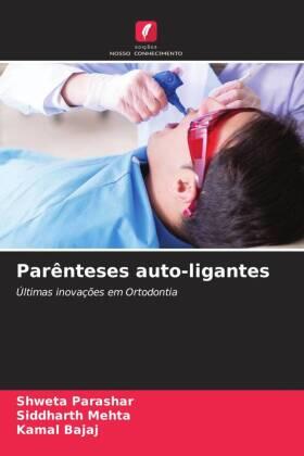 Parashar / Mehta / Bajaj |  Parênteses auto-ligantes | Buch |  Sack Fachmedien