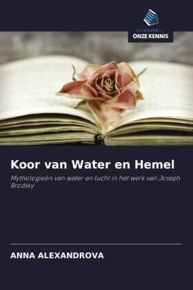 Alexandrova |  Koor van Water en Hemel | Buch |  Sack Fachmedien