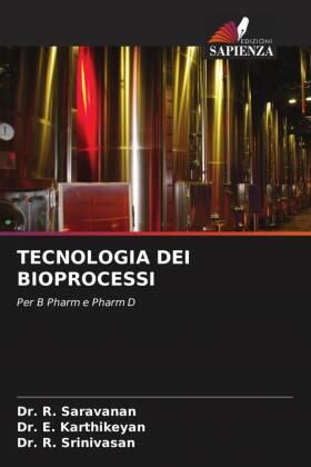 Saravanan / Karthikeyan / Srinivasan |  TECNOLOGIA DEI BIOPROCESSI | Buch |  Sack Fachmedien