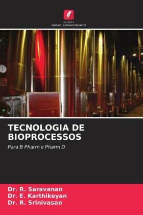 Saravanan / Karthikeyan / Srinivasan |  TECNOLOGIA DE BIOPROCESSOS | Buch |  Sack Fachmedien