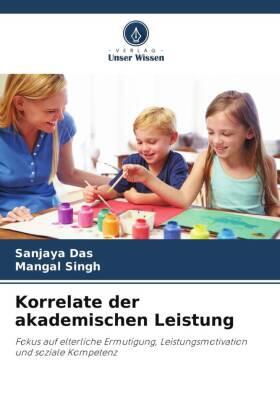Das / Singh |  Korrelate der akademischen Leistung | Buch |  Sack Fachmedien