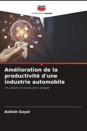 Goyal / Kiran |  Amélioration de la productivité d'une industrie automobile | Buch |  Sack Fachmedien