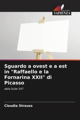 Strauss |  Sguardo a ovest e a est in "Raffaello e la Fornarina XXII" di Picasso | Buch |  Sack Fachmedien