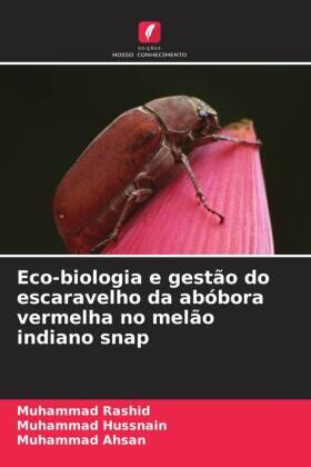 Rashid / Hussnain / Ahsan |  Eco-biologia e gestão do escaravelho da abóbora vermelha no melão indiano snap | Buch |  Sack Fachmedien